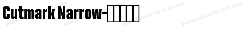 Cutmark Narrow字体转换